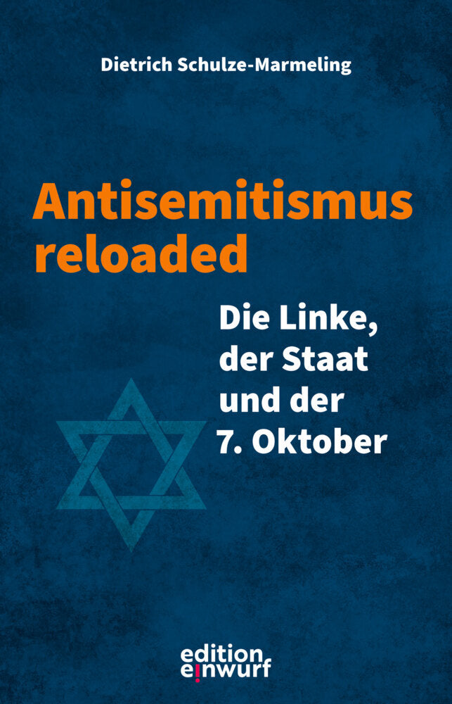 Antisemitismus reloaded (Dietrich Schulze-Marmeling)
