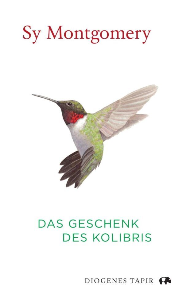 Das Geschenk des Kolibris (Sy Montgomery)