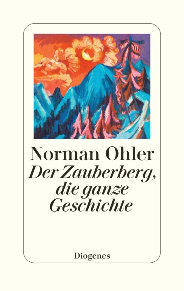 Der Zauberberg, die ganze Geschichte (Norman Ohler)