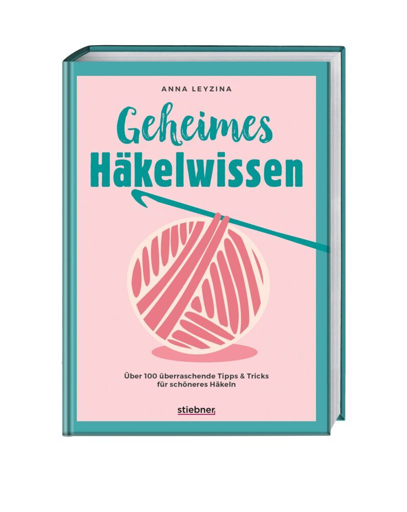 Geheimes Häkelwissen (Anna Leyzina)