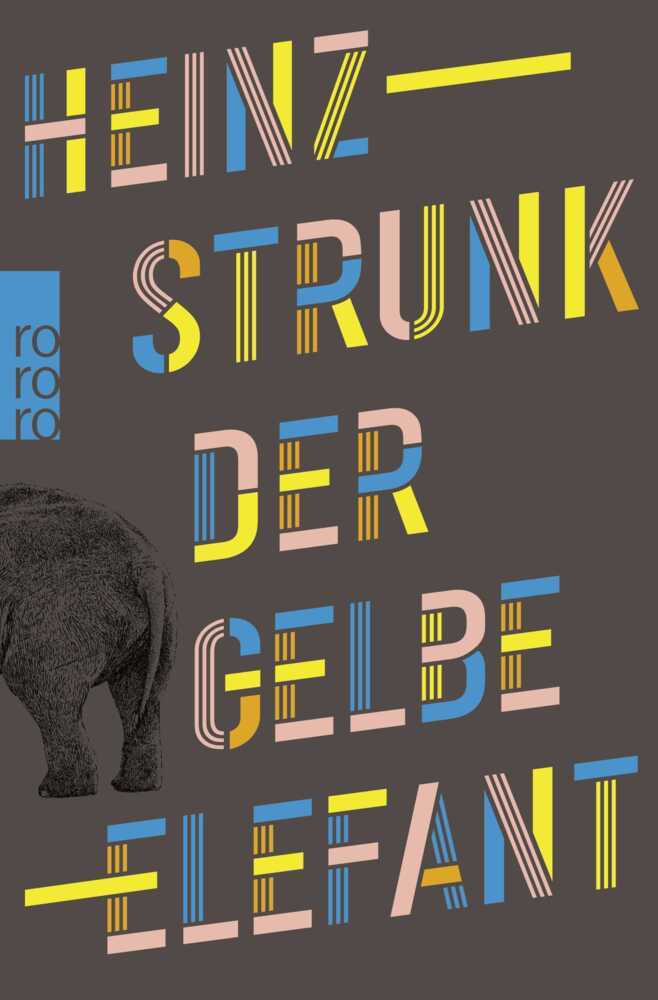 Der gelbe Elefant (Heinz Strunk)