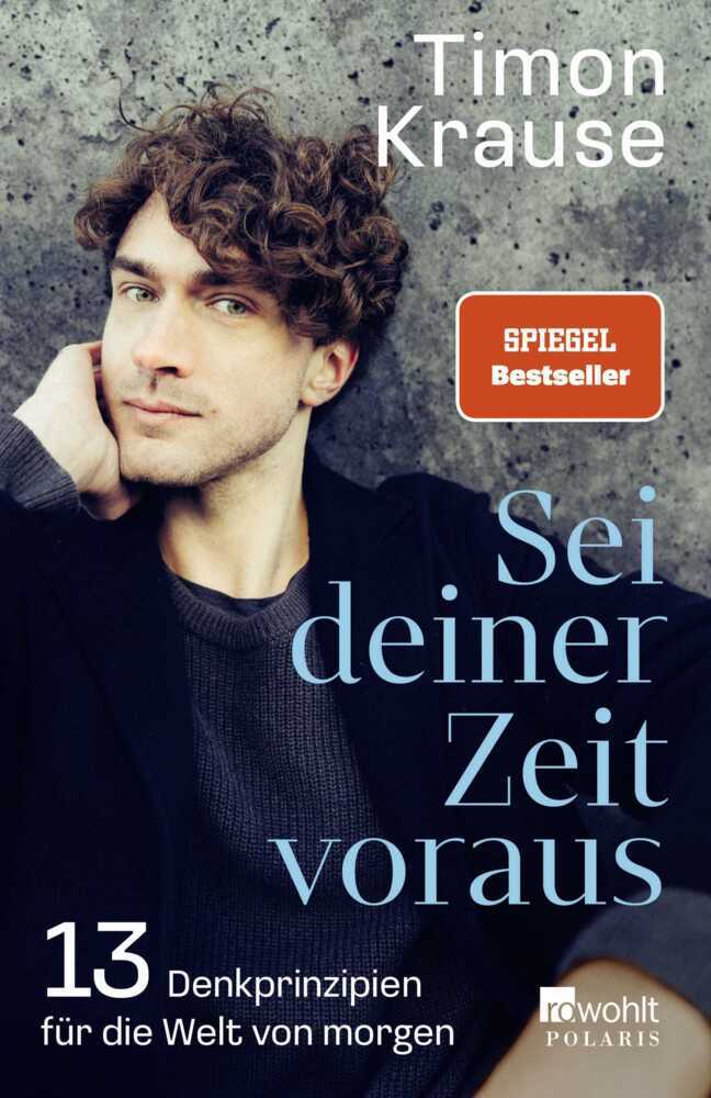 Sei deiner Zeit voraus (Timon Krause)