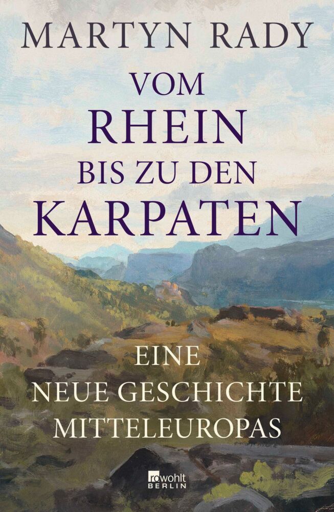 Vom Rhein bis zu den Karpaten (Martyn Rady)