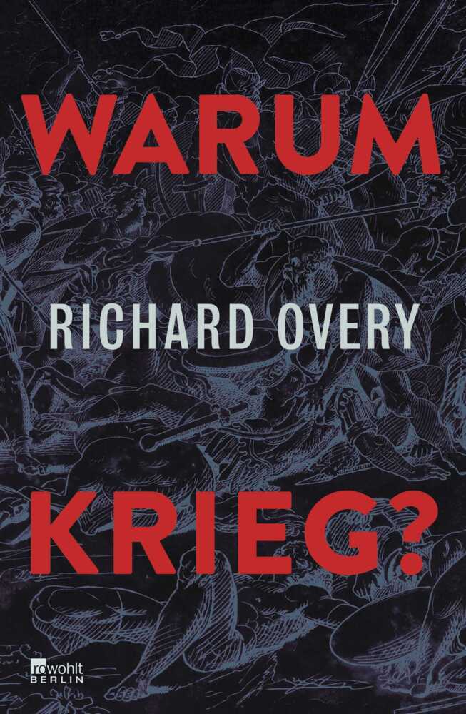 Warum Krieg? (Richard Overy)