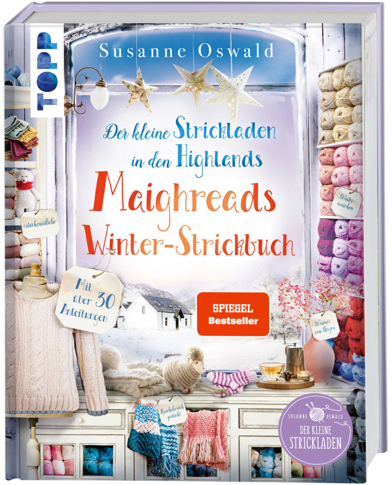 Der kleine Strickladen in den Highlands. Maighreads Winter-Strickbuch (Susanne Oswald)