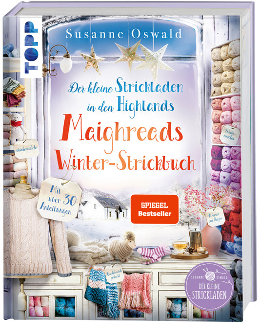 Der kleine Strickladen in den Highlands. Maighreads Winter-Strickbuch (Susanne Oswald)