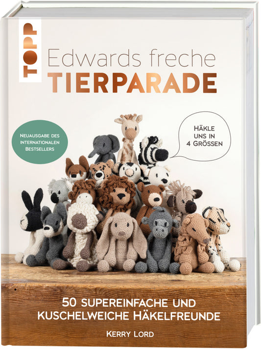 Edwards freche Tierparade - Neuausgabe des internationalen Bestsellers (Kerry Lord)
