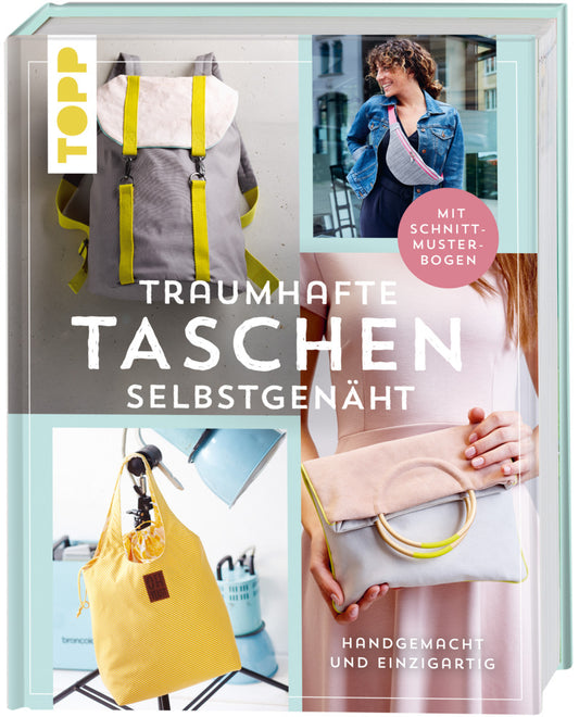 Traumhafte Taschen selbstgenäht (Miriam Dornemann)