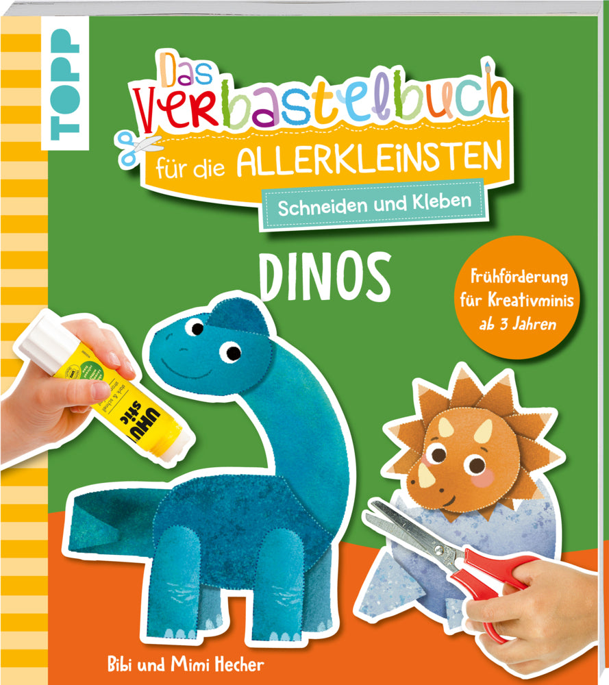 Das Verbastelbuch für die Allerkleinsten. Schneiden und Kleben. Dinos (Bibi Hecher)