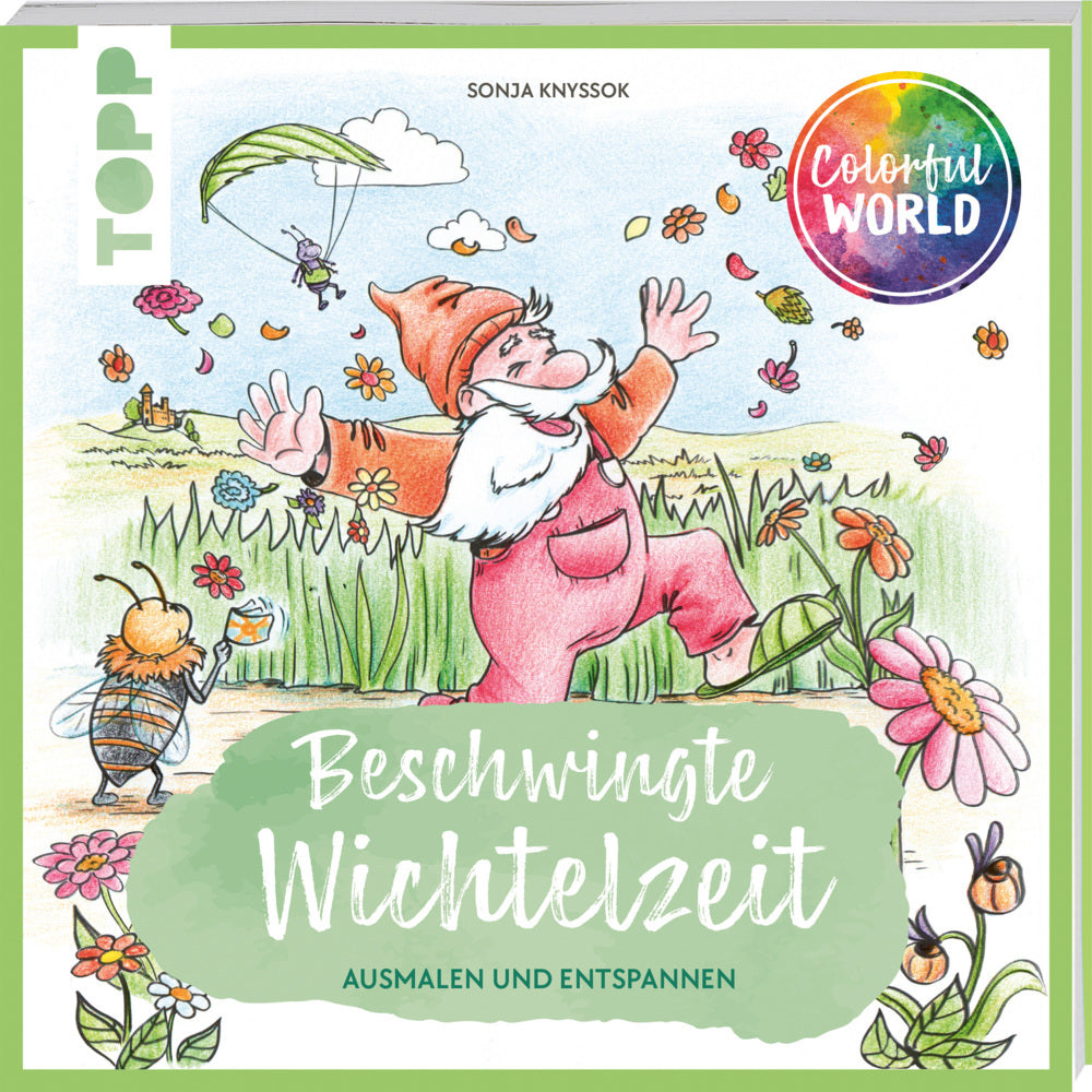 Colorful World - Beschwingte Wichtelzeit (Sonja Knyssok)