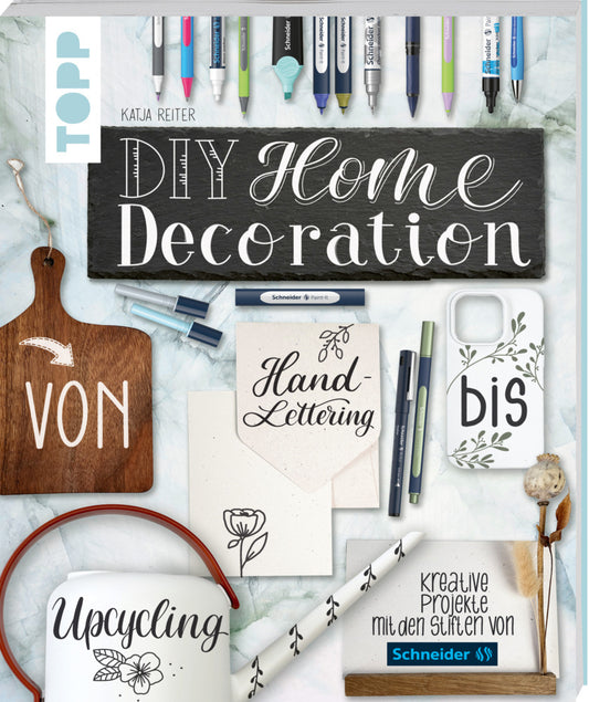 DIY Home Decoration - von Handlettering bis Upcycling (Katja Reiter)