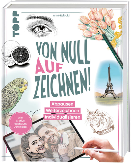 Von Null auf Zeichnen! (Anne Reibold)