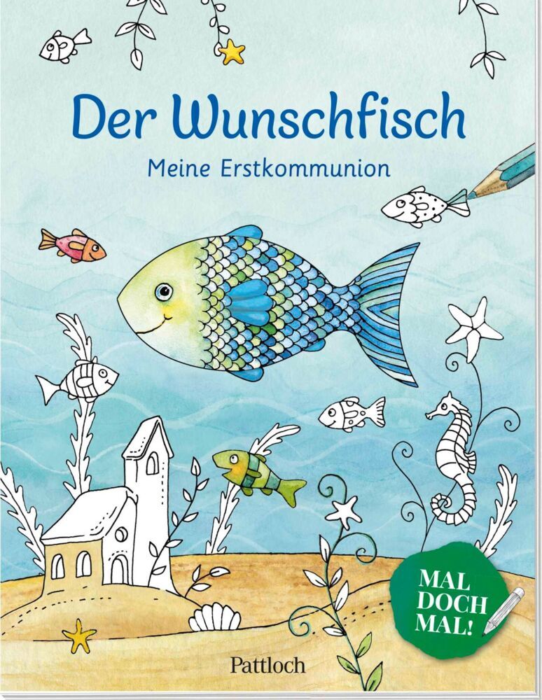 Der Wunschfisch. Mal doch mal! Meine Erstkommunion (Pattloch Verlag)