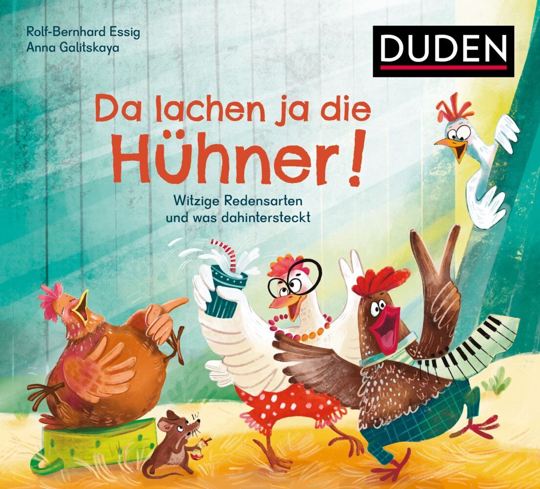 Da lachen ja die Hühner! (Rolf-Bernhard Essig)