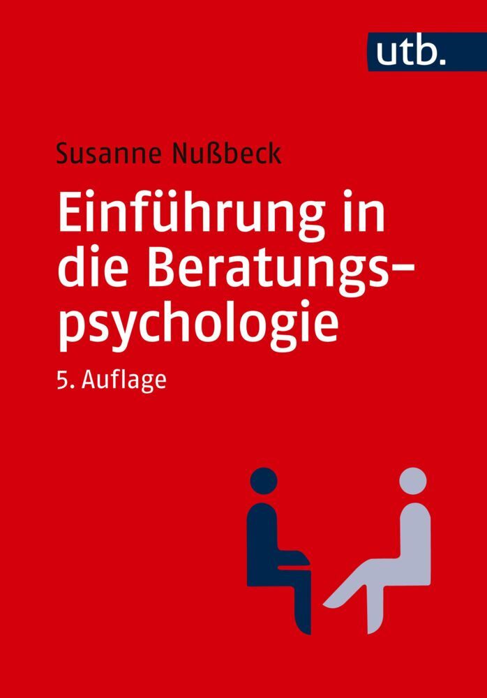 Einführung in die Beratungspsychologie (Susanne Nußbeck)