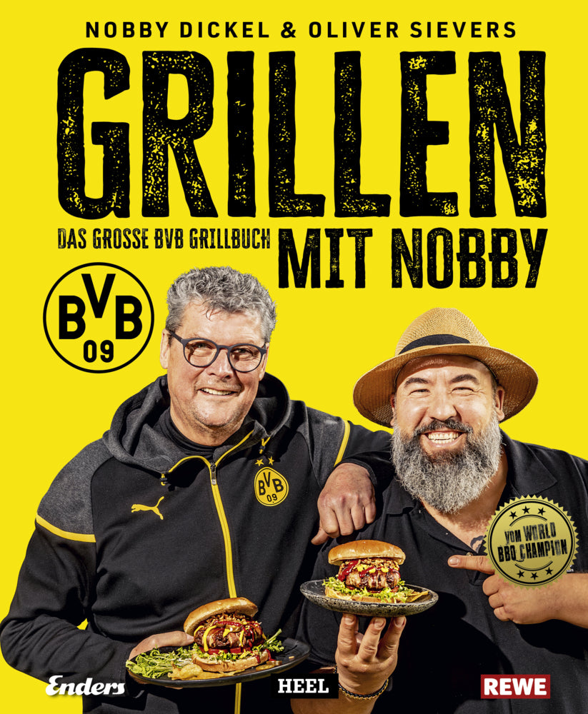 Grillen mit Nobby: Das große BVB Grillbuch (Norbert Dickel)