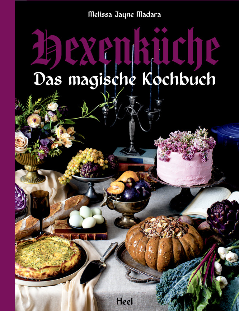 Hexenküche - Das magische Kochbuch - Voll mit altem Wissen, Ritualen, Magie und Hexerei (Melissa Jayne Madara)