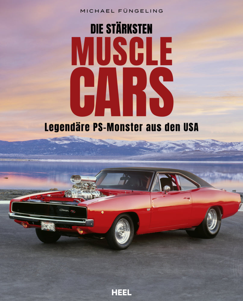 Die stärksten Muscle Cars (Michael Füngeling)