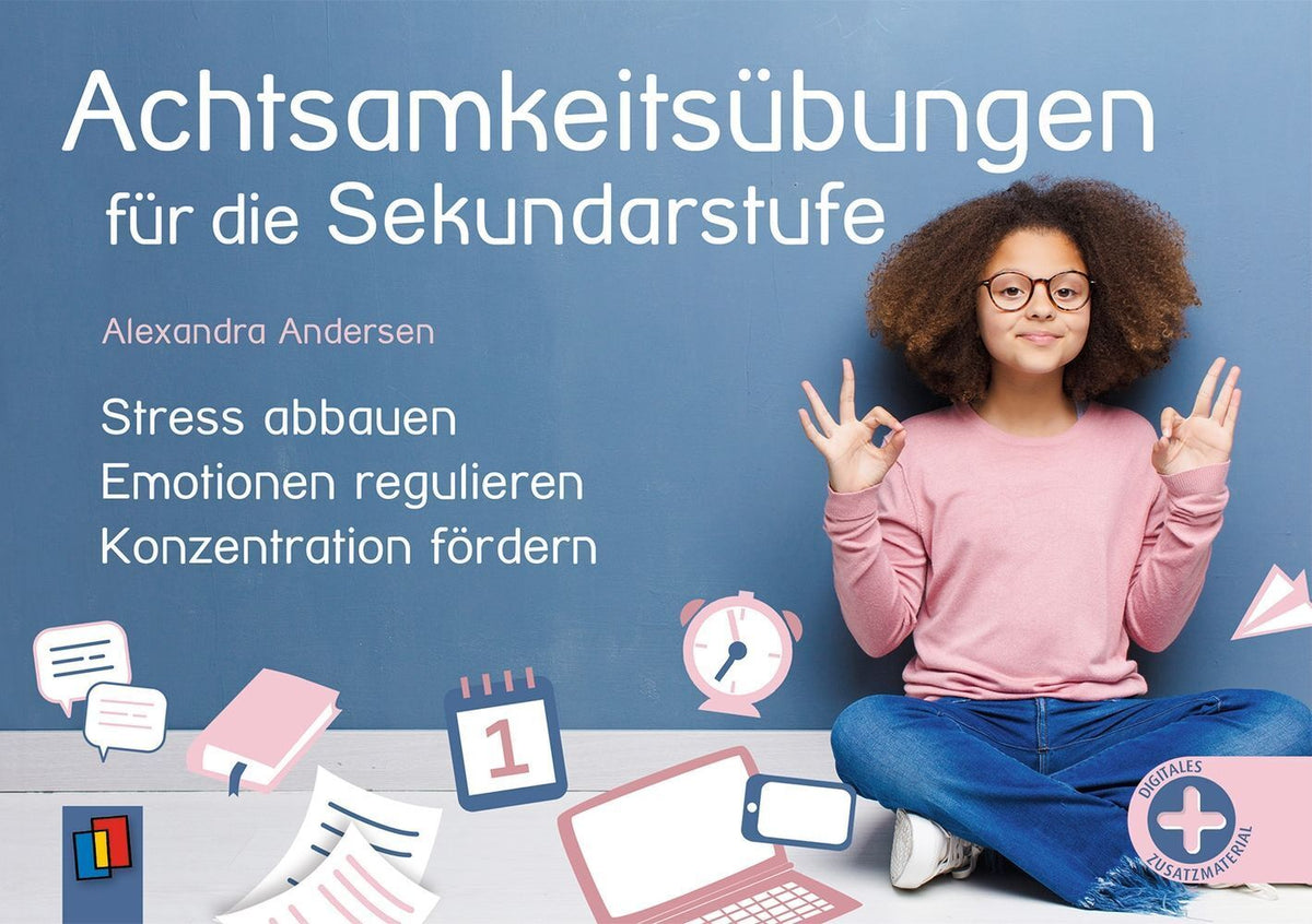 Achtsamkeitsübungen für die Sekundarstufe (Alexandra Andersen)