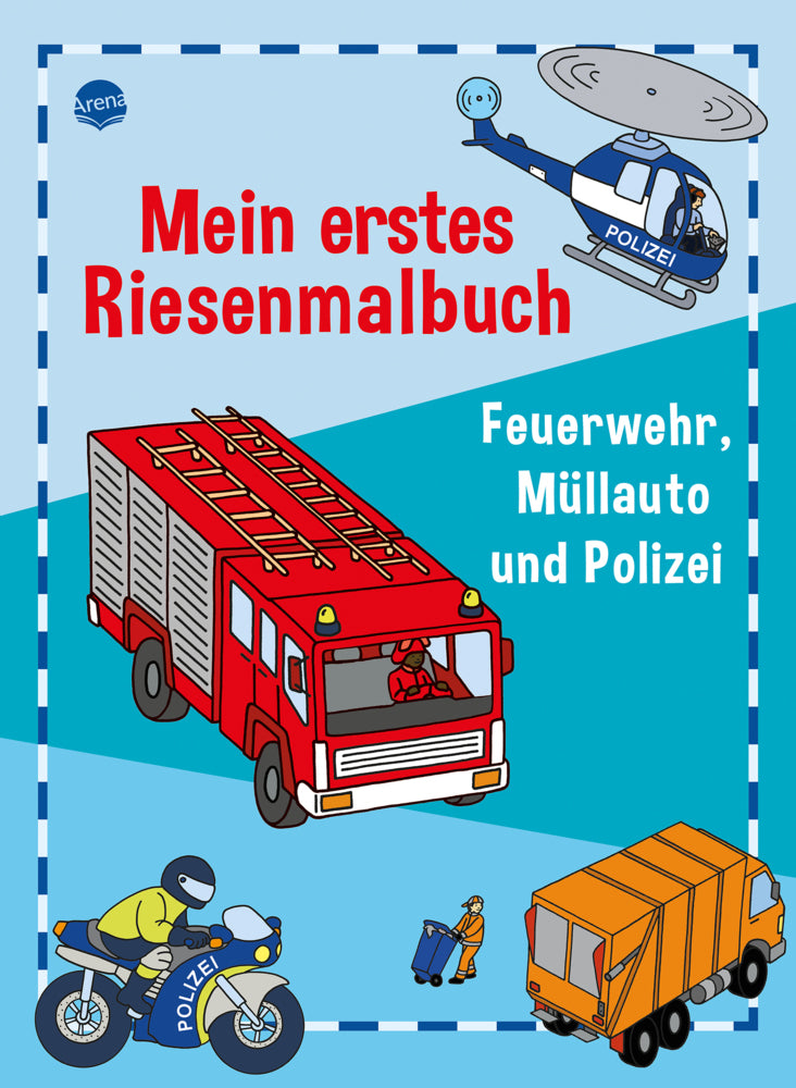 Mein erstes Riesenmalbuch. Feuerwehr, Müllauto und Polizei (Birgitta Nicolas)