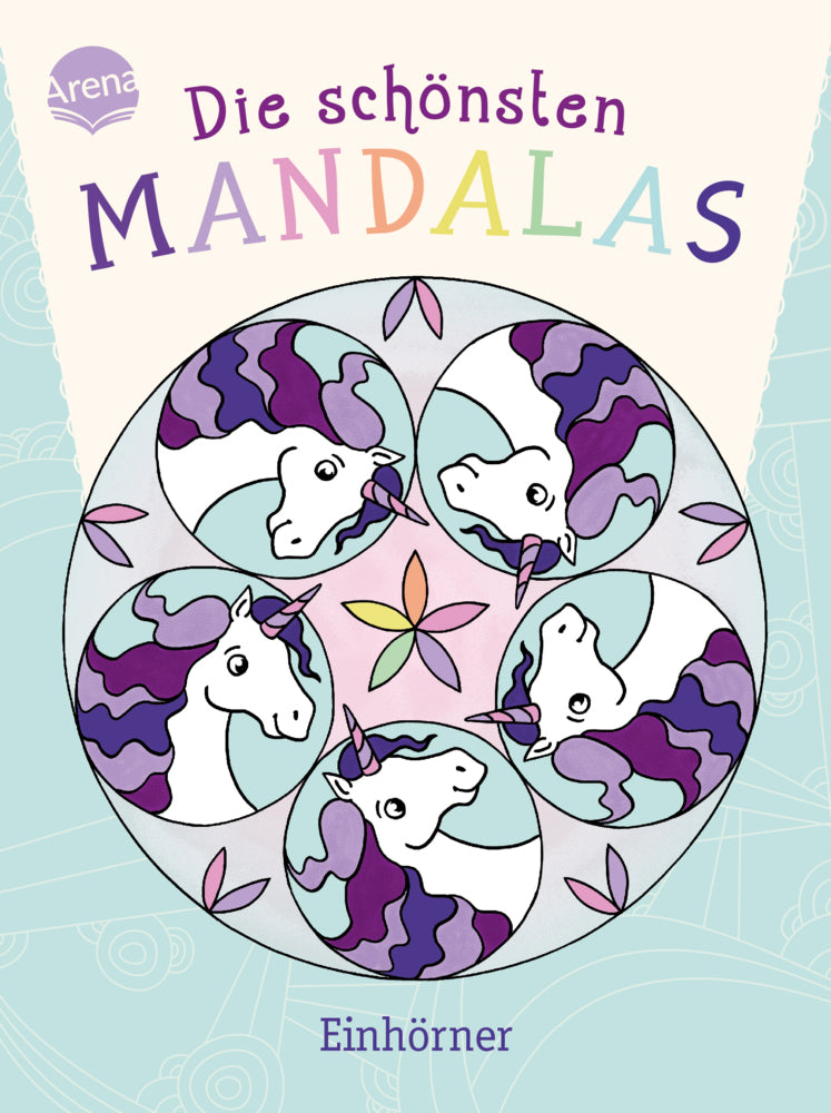 Die schönsten Mandalas. Einhörner (Sabine Legien)