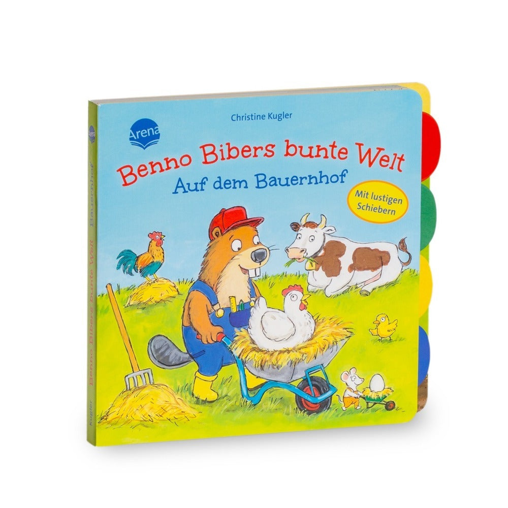 Benno Bibers bunte Welt. Auf dem Bauernhof (Bärbel Müller)