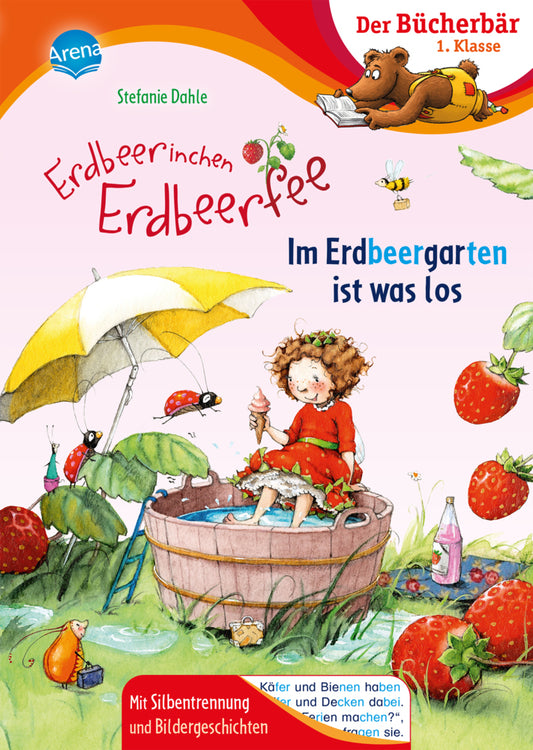 Erdbeerinchen Erdbeerfee. Im Erdbeergarten ist was los (Stefanie Dahle)