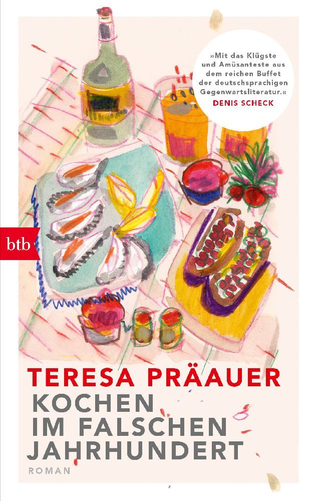 Kochen im falschen Jahrhundert (Teresa Präauer)