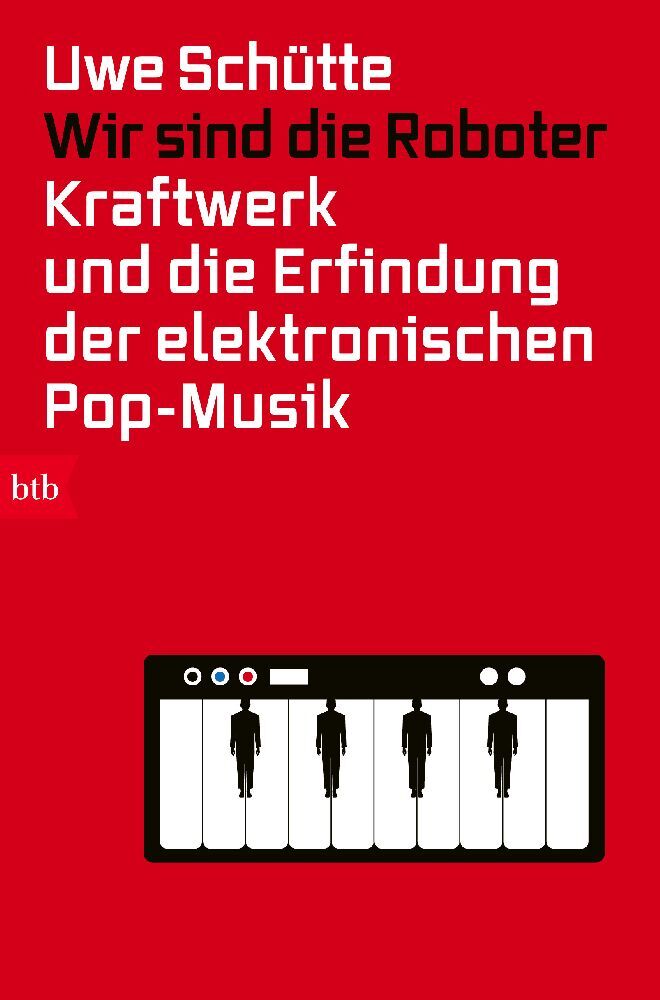 Wir sind die Roboter (Uwe Schütte)