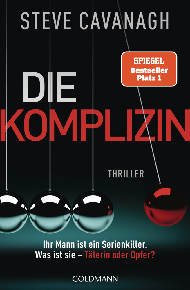Die Komplizin - Ihr Mann ist ein Serienkiller. Was ist sie - Täterin oder Opfer? (Steve Cavanagh)