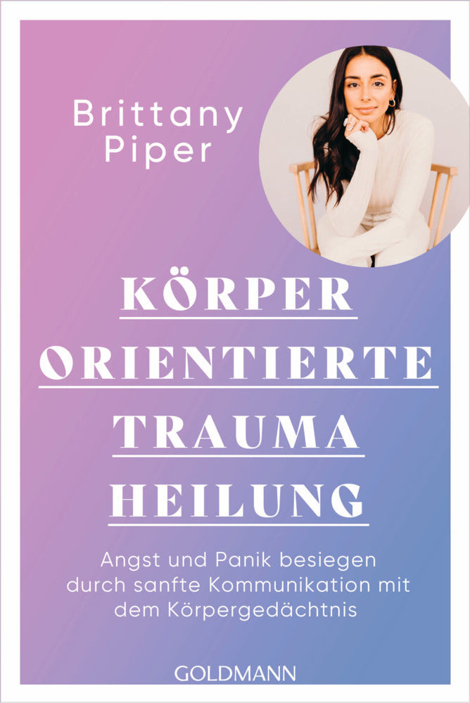 Körperorientierte Traumaheilung (Brittany Piper)