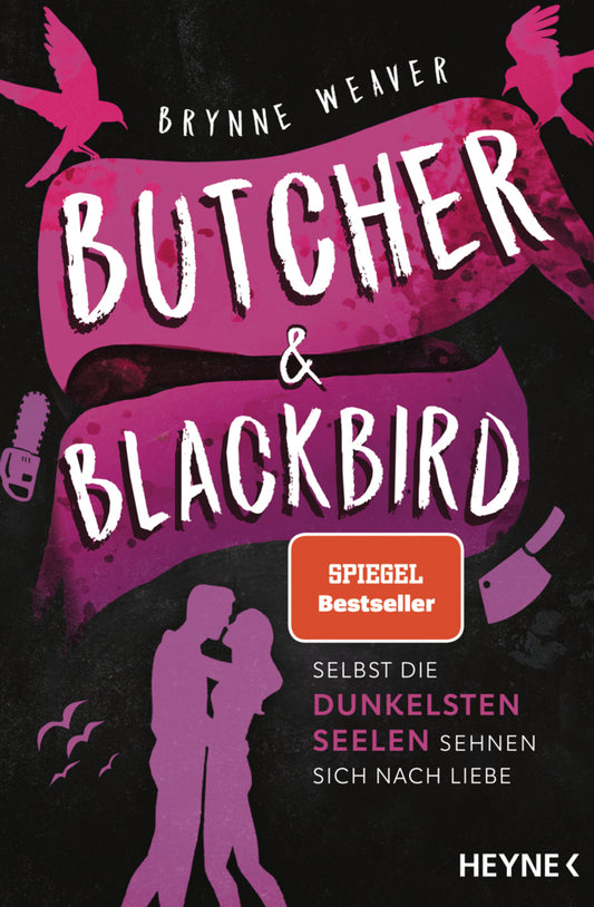 Butcher & Blackbird - Selbst die dunkelsten Seelen sehnen sich nach Liebe (Brynne Weaver)
