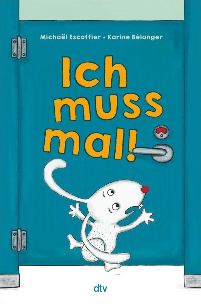 Ich muss mal! (Michaël Escoffier)