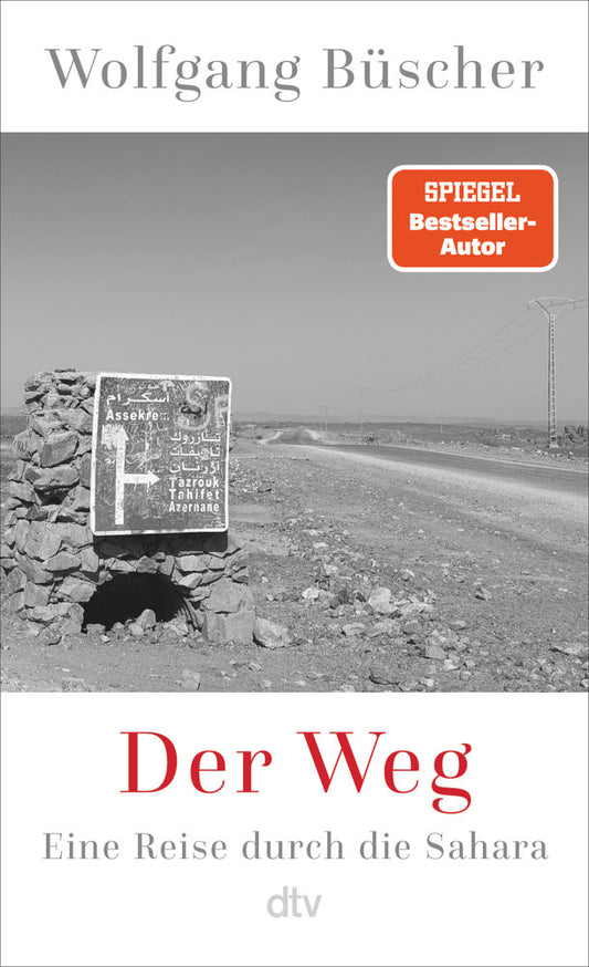 Der Weg durch die Wüste (Wolfgang Büscher)