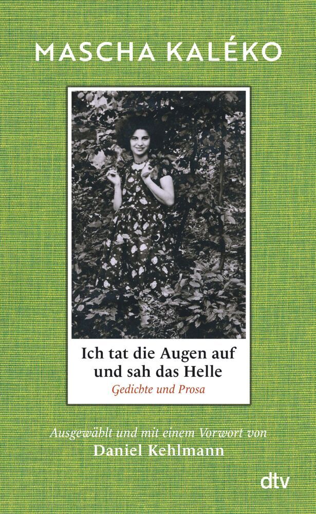 Ich tat die Augen auf und sah das Helle (Mascha Kaléko)