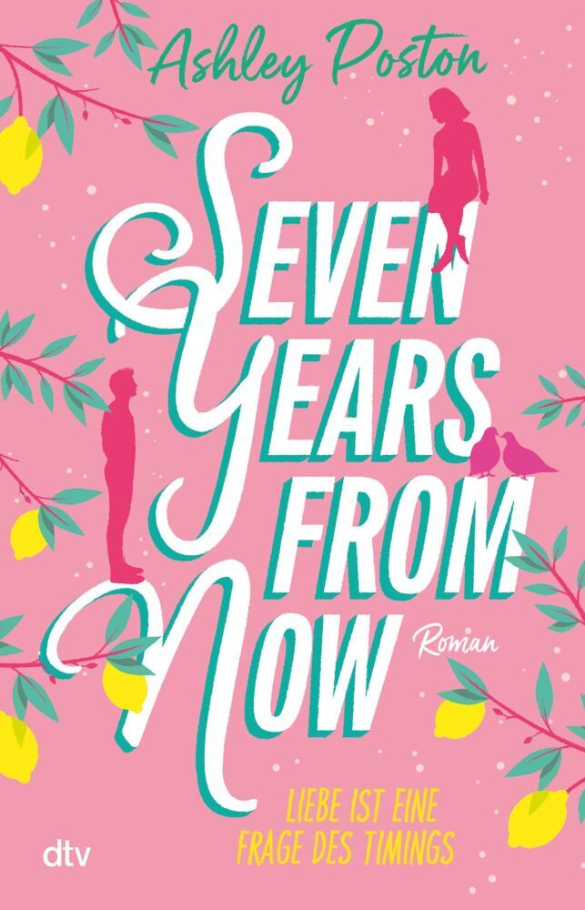 Seven Years From Now (Ashley Poston)