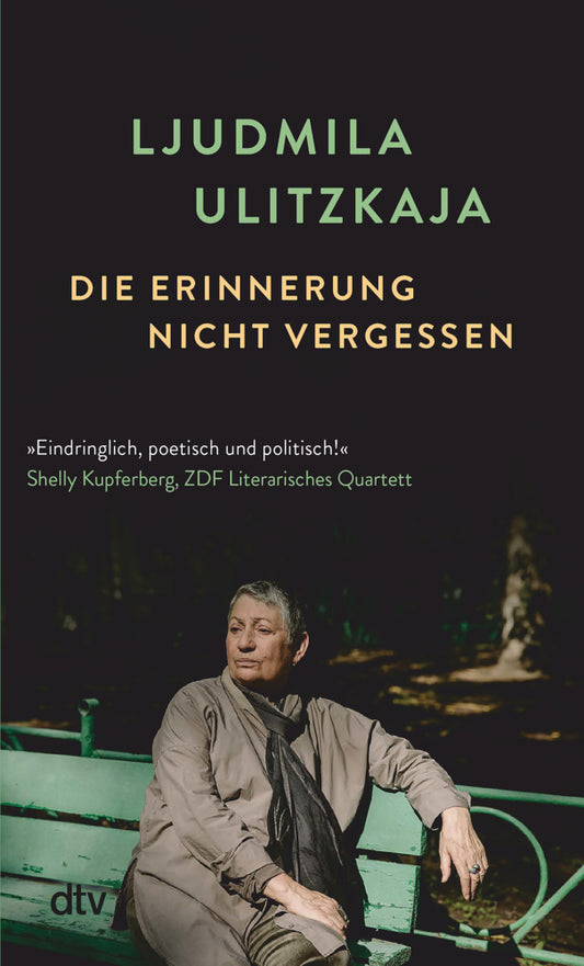 Die Erinnerung nicht vergessen (Ljudmila Ulitzkaja)