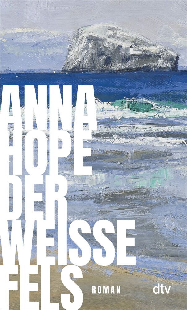 Der weiße Fels (Anna Hope)