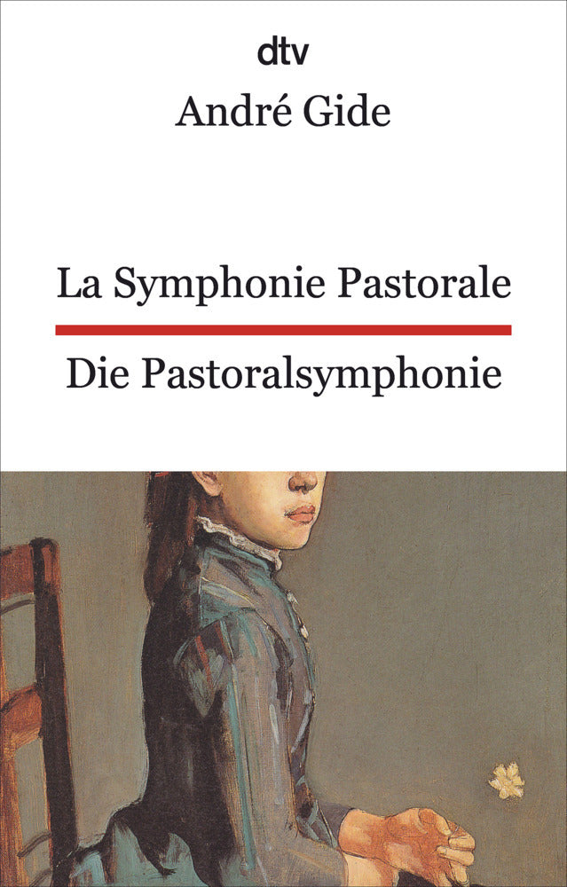 La Symphonie pastorale. Die Pastoralsymphonie (André Gide)