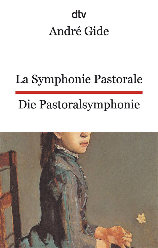 La Symphonie pastorale. Die Pastoralsymphonie (André Gide)
