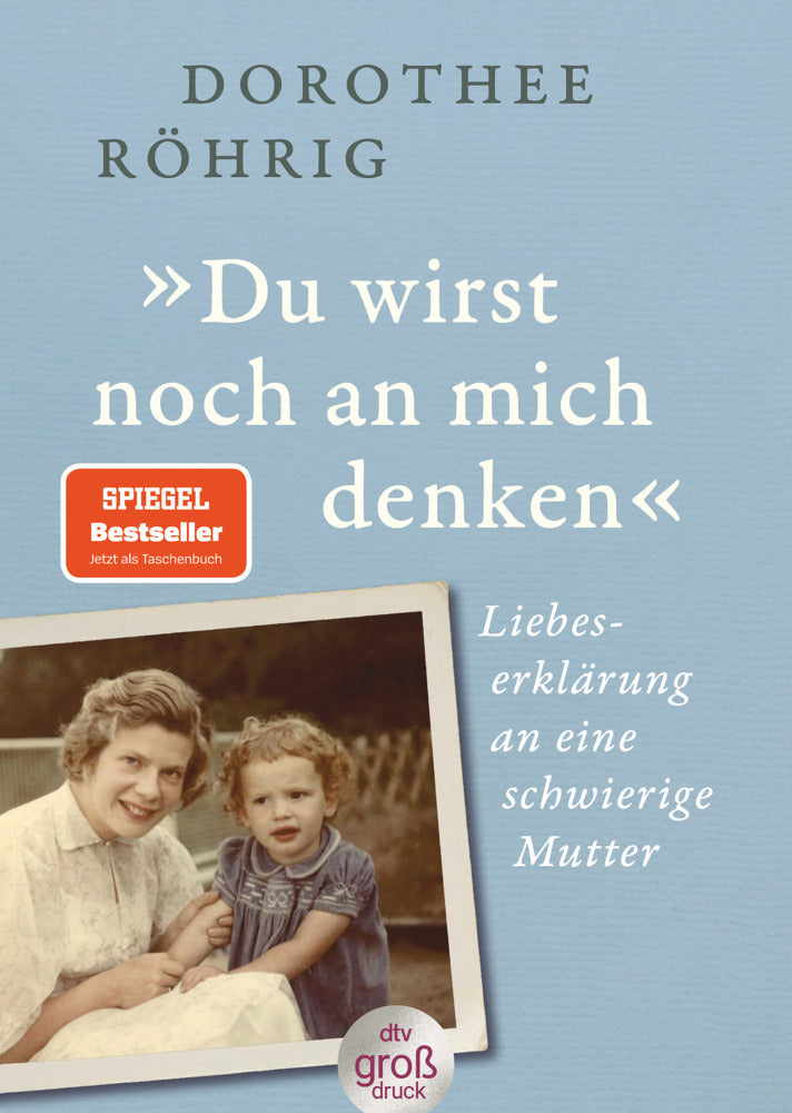 »Du wirst noch an mich denken« (Dorothee Röhrig)