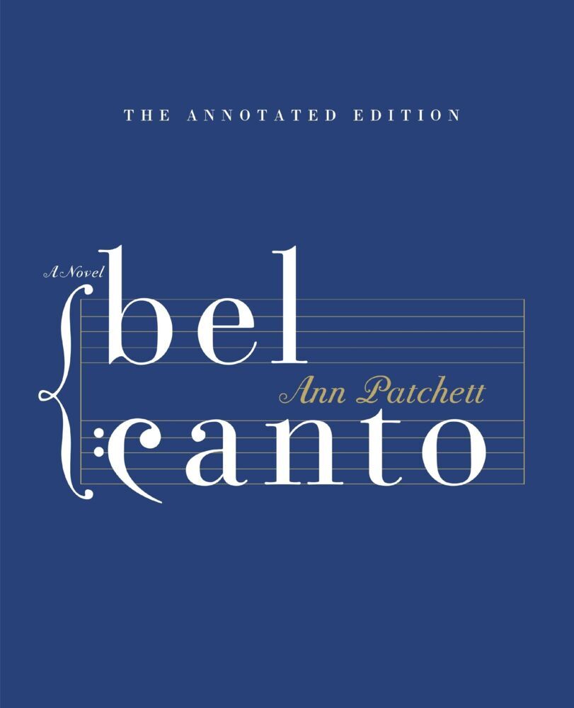 Bel Canto Annotated Edition (Ann Patchett)