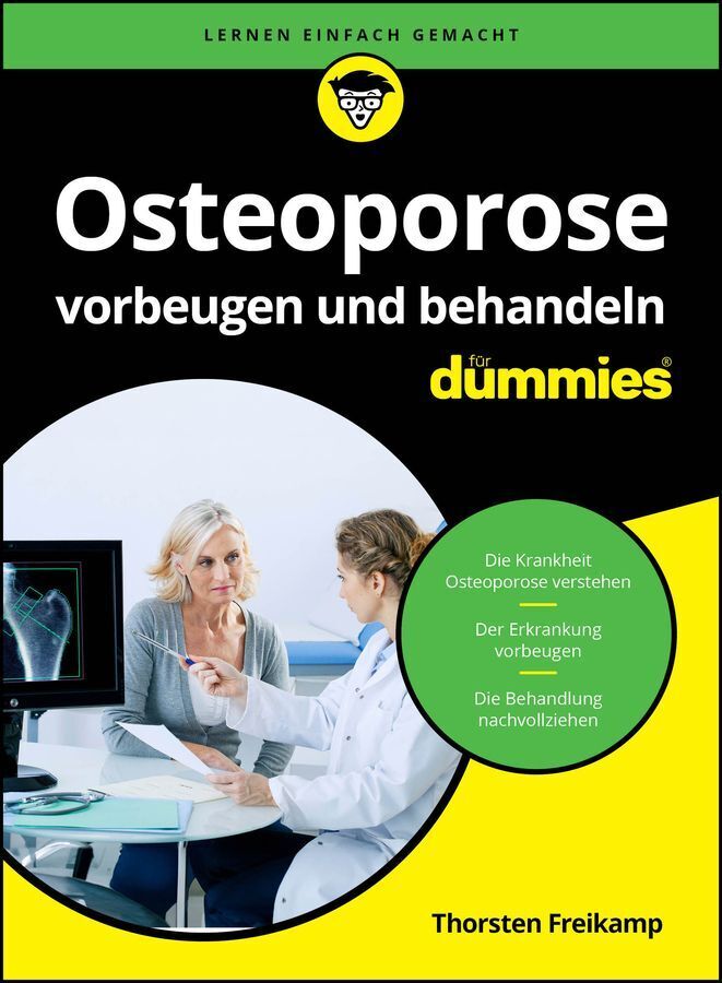 Osteoporose vorbeugen und behandeln für Dummies (Thorsten Freikamp)