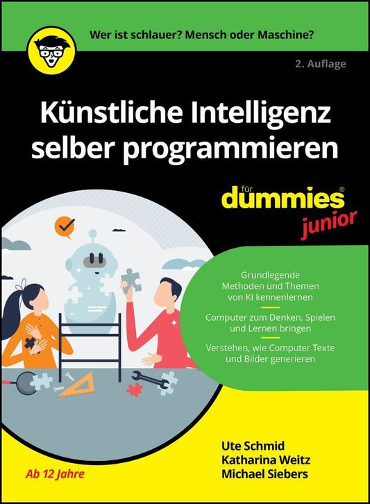 Künstliche Intelligenz selber programmieren für Dummies Junior (Ute Schmid)