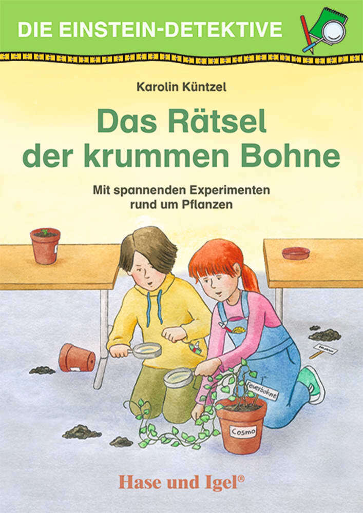 Die Einstein-Detektive: Das Rätsel der krummen Bohne (Karolin Küntzel)
