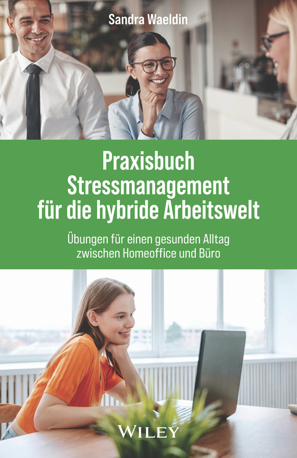Praxisbuch Stressmanagement für die hybride Arbeitswelt (Sandra Waeldin)