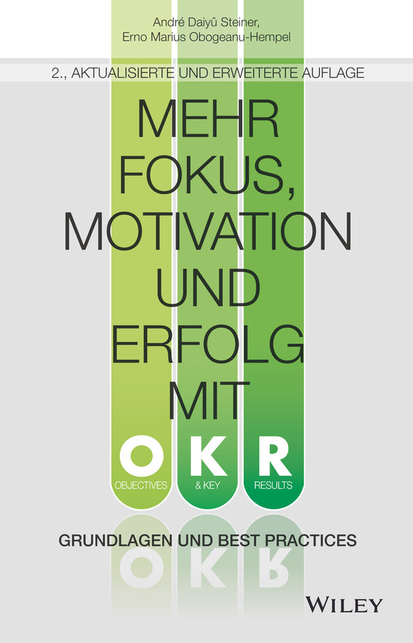 Mehr Fokus, Motivation und Erfolg mit OKR (André Daiyû Steiner)