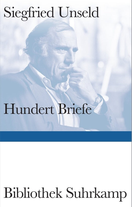 Hundert Briefe (Siegfried Unseld)