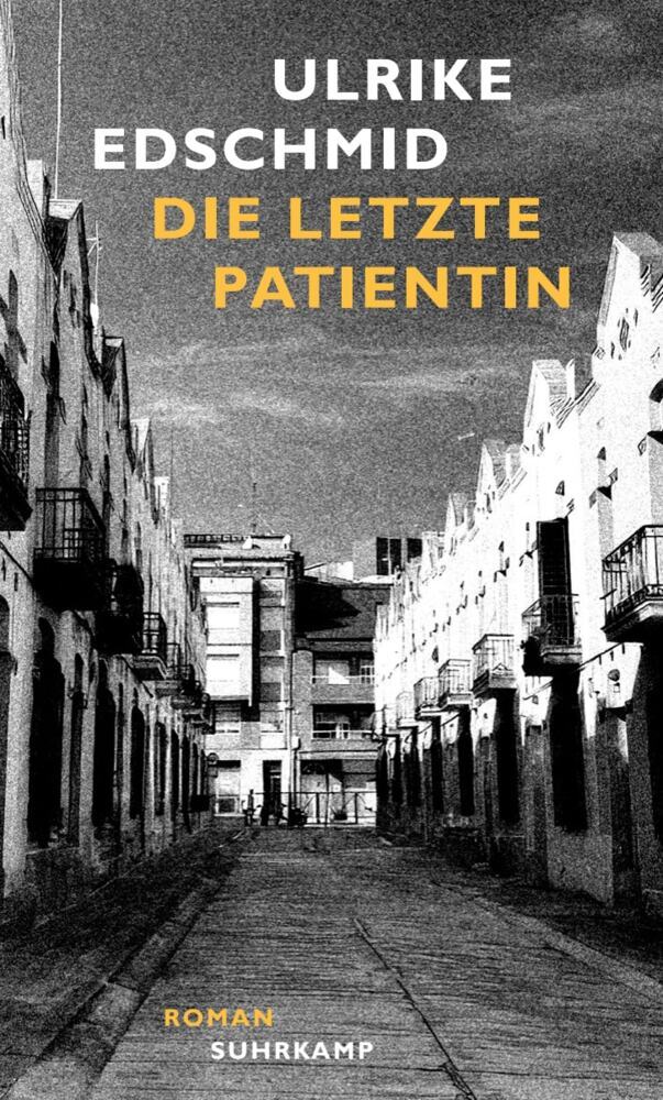 Die letzte Patientin (Ulrike Edschmid)