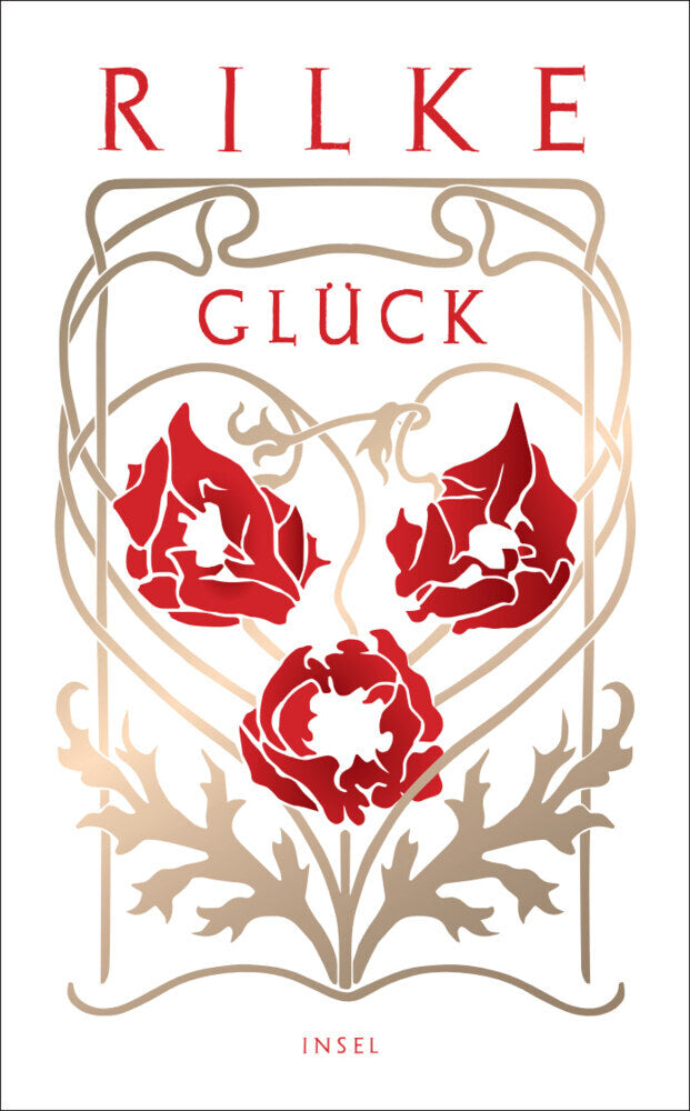 Glück (Rainer Maria Rilke)